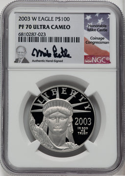 2003-W $100 One-Ounce Platinum Eagle Statue of Liberty Mike Castle Signature NGC PF70