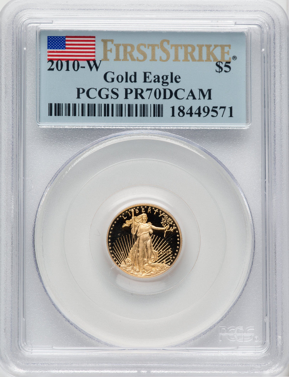 2010-W $5 Tenth-Ounce Gold Eagle First Strike PCGS PR70