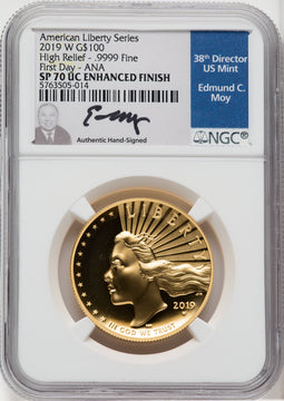 2019-W $100 High Relief Enhanced First Day of Issue Moy Signature NGC MS70