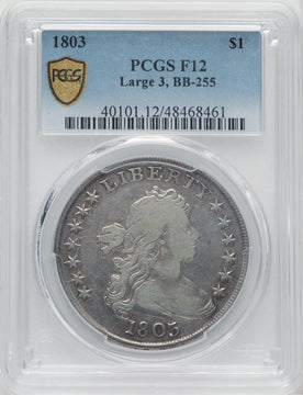 1803 $1 Large 3 B-6 BB-255 Early Dollar PCGS F12