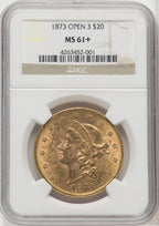 1873 $20 OPEN 3 Liberty Double Eagle NGC MS61+