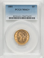 1881 $5 Liberty Half Eagle PCGS MS63+