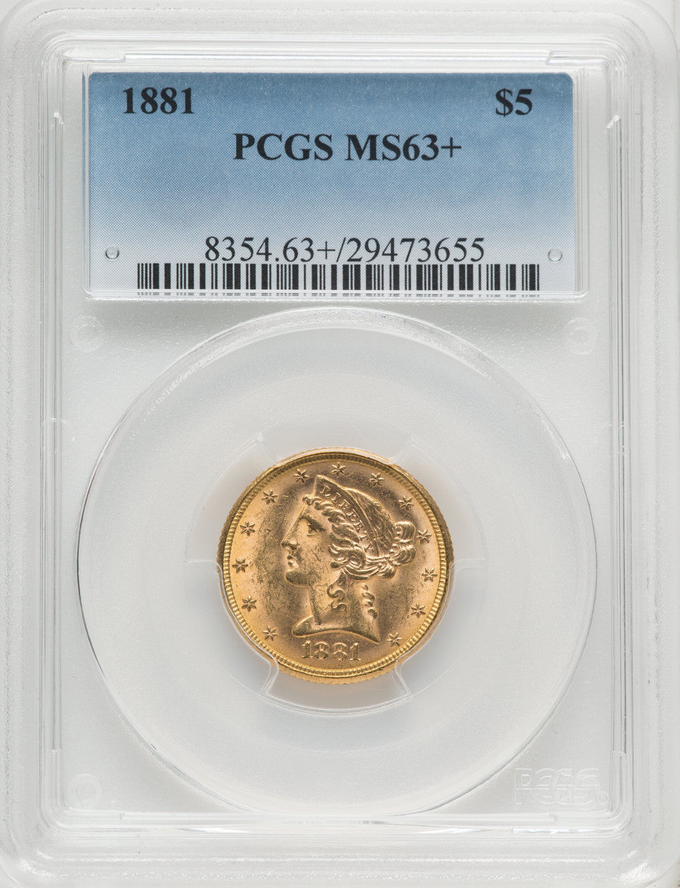 1881 $5 Liberty Half Eagle PCGS MS63+