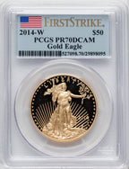 2014-W $50 Gold Eagle First Strike PCGS PR70