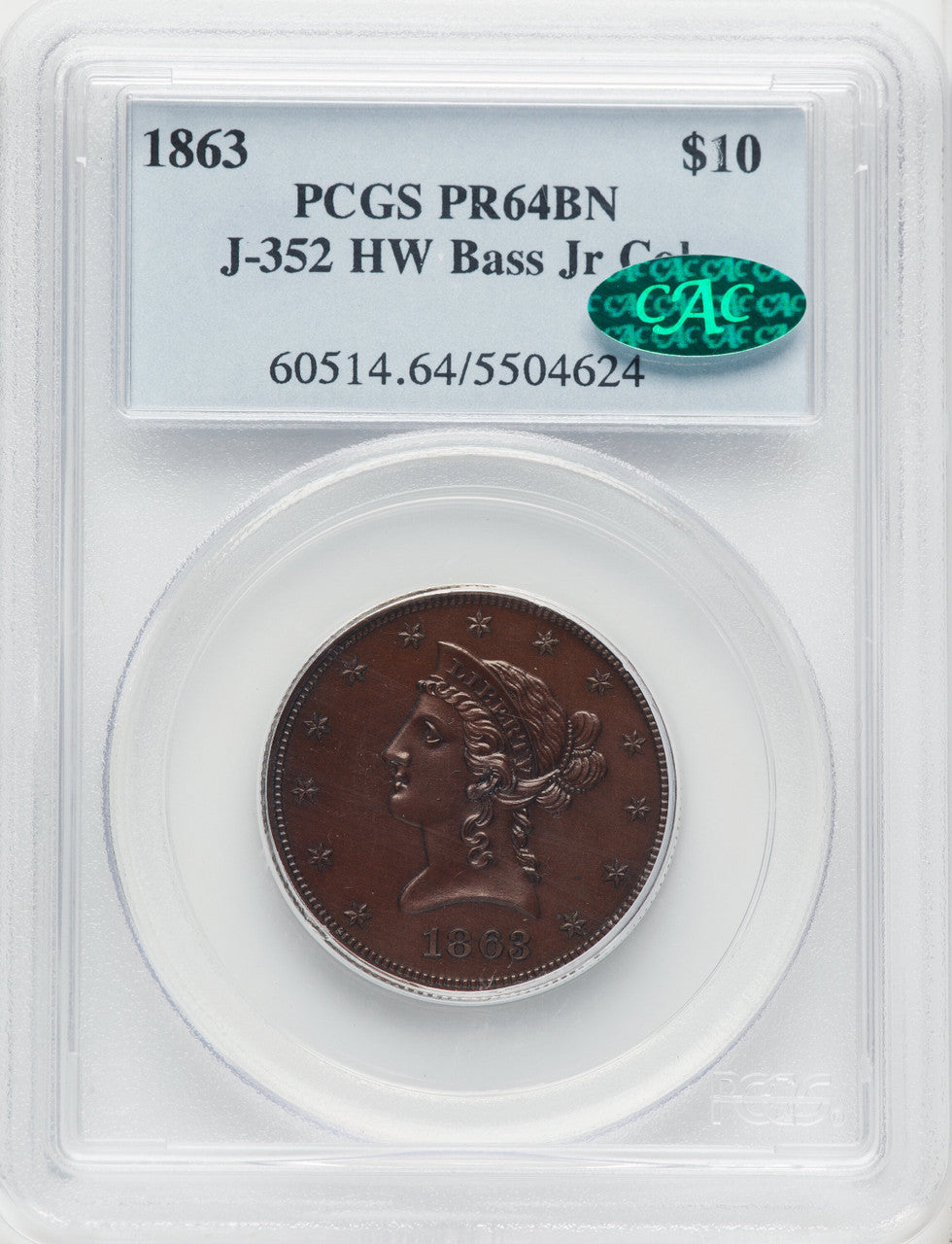 1863 $10 J-352 BN CAC Patterns PCGS MS64