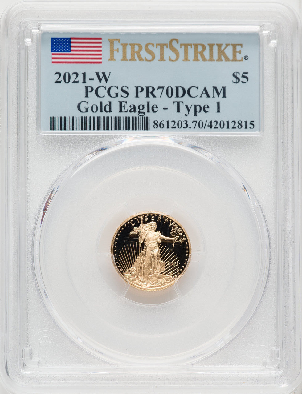 2021-W $5 Tenth Ounce Gold Eagle Type One First Strike FS Flag PCGS PR70