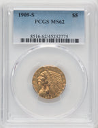 1909-S $5 Indian Half Eagle PCGS MS62