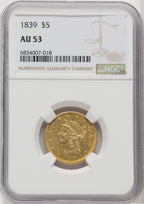 1839 $5 Liberty Half Eagle NGC AU53