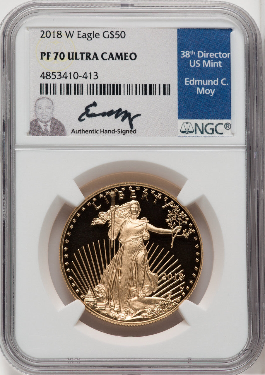 2018-W $50 One Ounce Gold Eagle NGC PF70 Ed Moy Signed