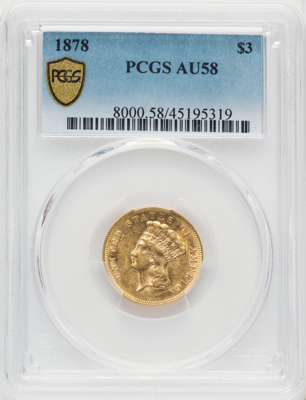 1878 $3 Three Dollar Gold Pieces PCGS AU58