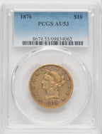 1876 $10 Liberty Eagle PCGS AU53