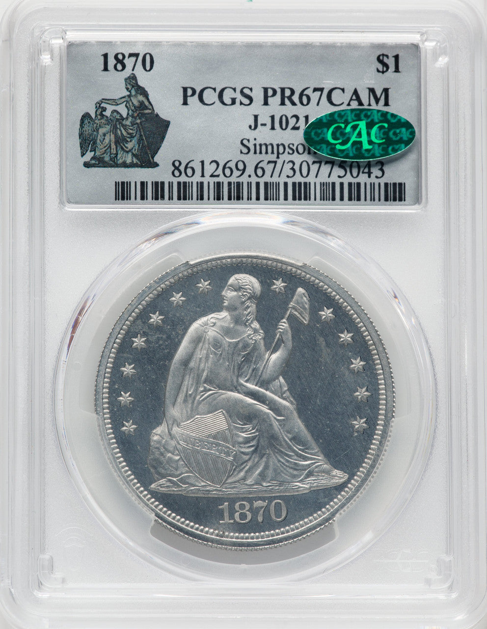 1870 $1 Judd-1021 CA CAC Patterns PCGS MS67