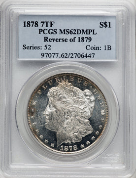 1878 7TF $1 REV 1879 DM Morgan Dollar PCGS MS62
