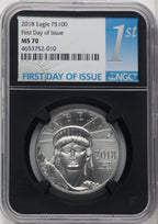 2018 $100 One-Ounce Platinum Eagle Statue of Liberty First Day of Issue FDI 1ST NGC MS70