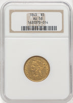 1843 $5 Liberty Half Eagle NGC AU58