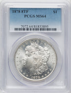 1878 8TF Morgan Silver Dollar PCGS MS64