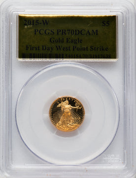 2015-W $5 Tenth-Ounce Gold Eagle First Day West Point Strike Gold Foil PCGS PR70