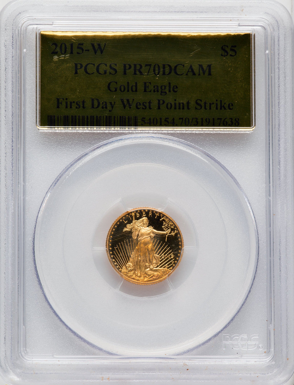2015-W $5 Tenth-Ounce Gold Eagle First Day West Point Strike Gold Foil PCGS PR70