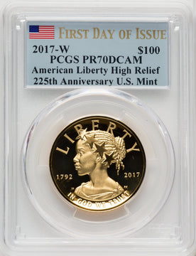 2017-W $100 American Liberty High Relief First Day of Issue FDI Flag PCGS PR70