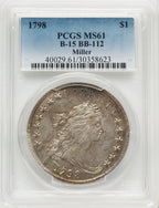 1798 B-15 BB-112 Early Dollar PCGS MS61