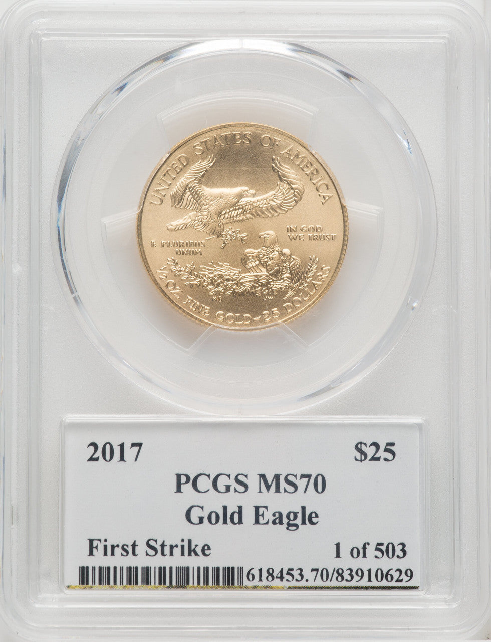 2017 $25 Half-Ounce Gold Eagle First Strike 1 of 503 St. Gaudens Signature PCGS MS70