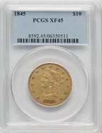 1845 $10 Liberty Eagle PCGS XF45
