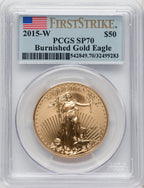 2015-W $50 One-Ounce Gold Eagle Burnished First Strike FS Flag PCGS SP70