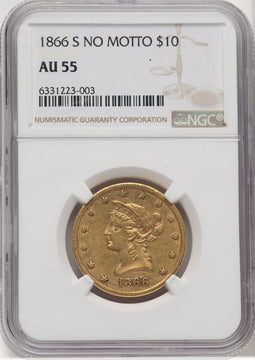 1866-S $10 NO MOTTO Liberty Eagle NGC AU55