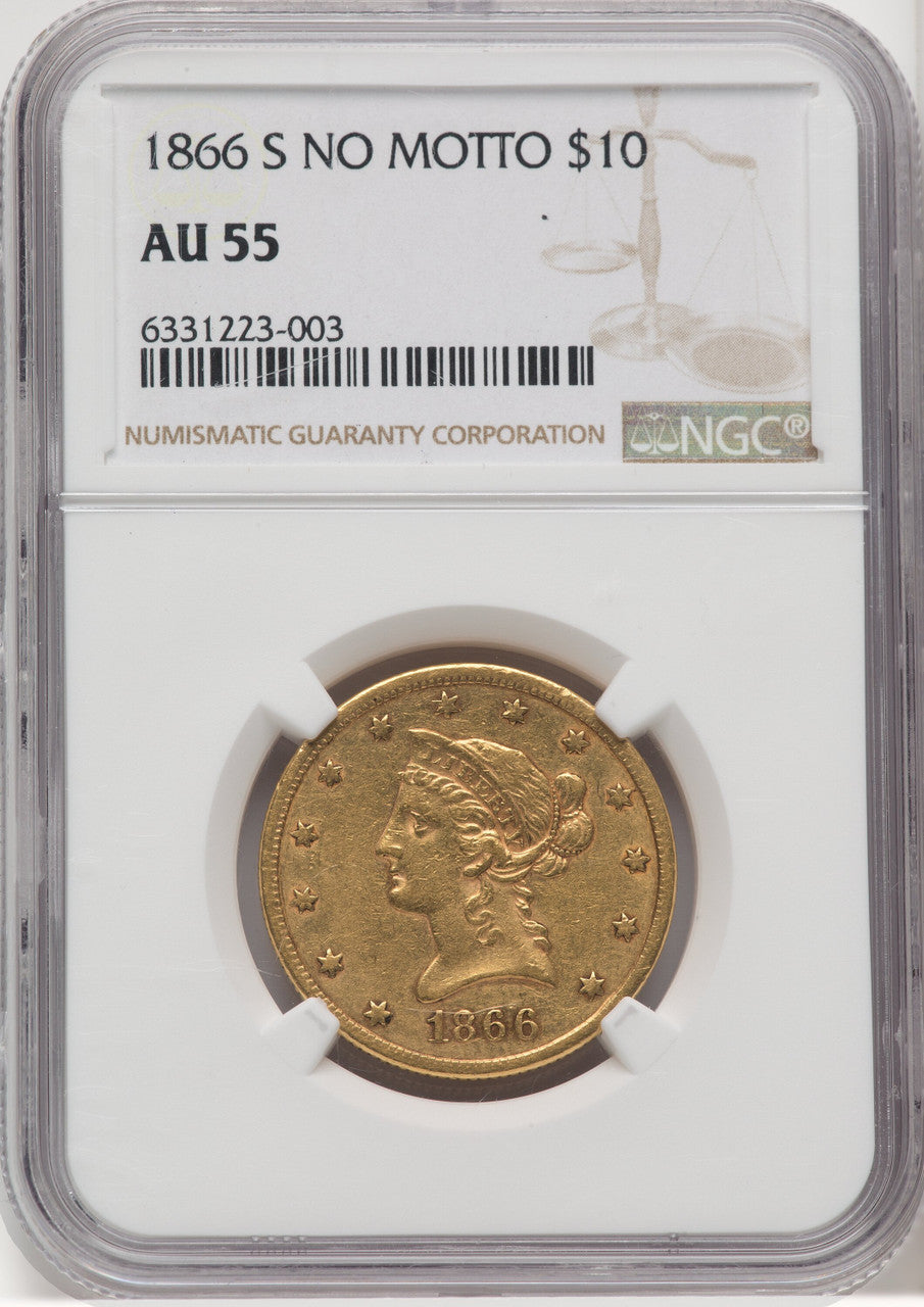 1866-S $10 NO MOTTO Liberty Eagle NGC AU55