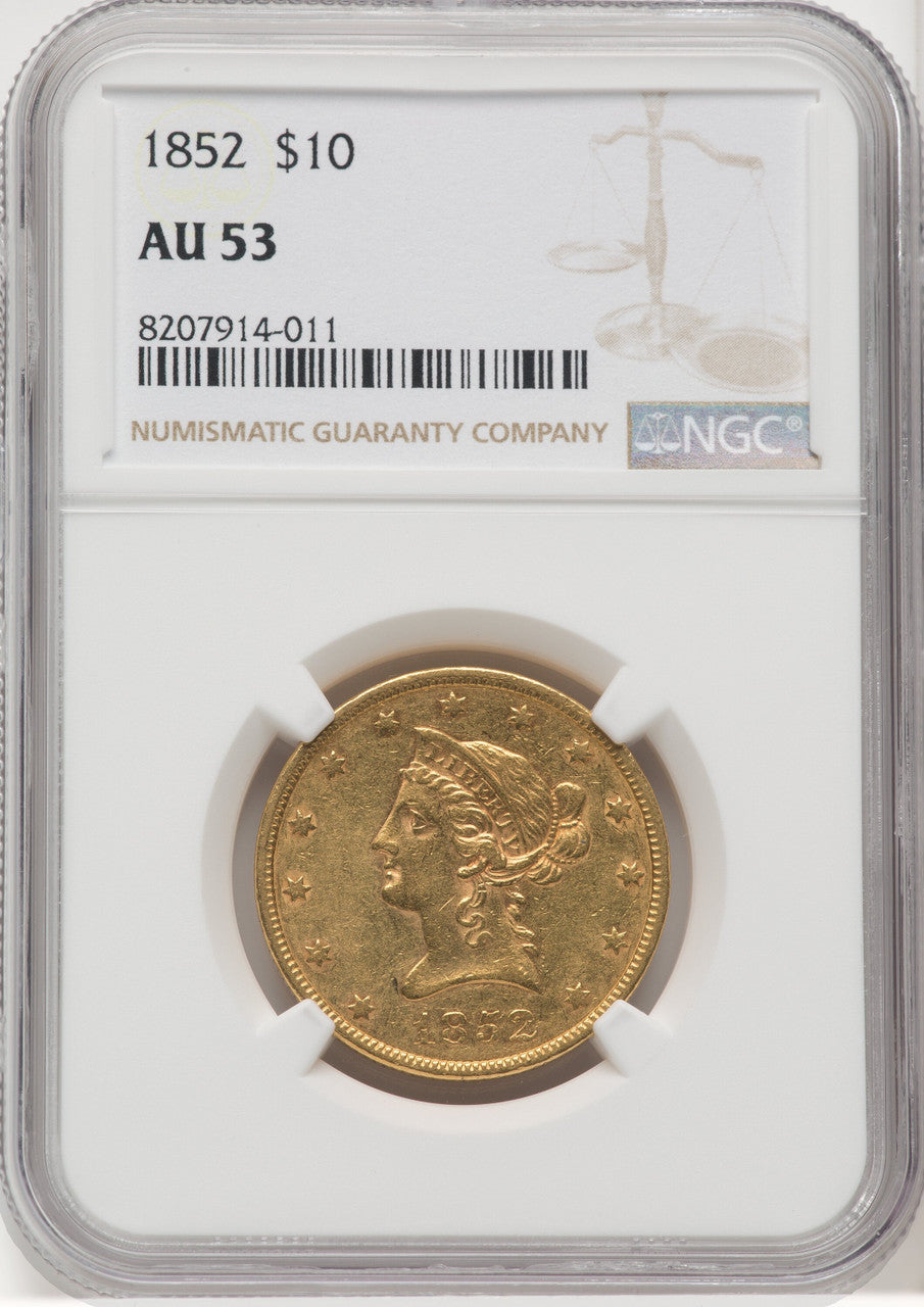 1852 $10 Liberty Eagle NGC AU53