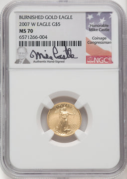 2007-W $5 Tenth-Ounce Gold Eagle Mike Castle NGC MS70