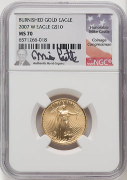 2007-W $10 Quarter-Ounce Gold Eagle Mike Castle NGC MS70
