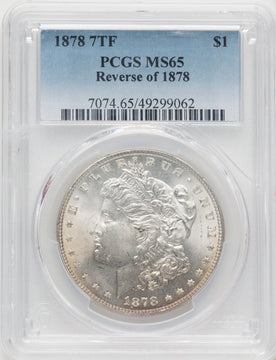 1878 7TF Reverse of 1878 Morgan Dollar PCGS MS65