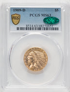 1909-D $5 CAC Indian Half Eagle PCGS MS63 (767615012)