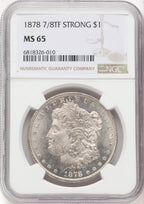 1878 7/8TF STRONG Morgan Dollar NGC MS65