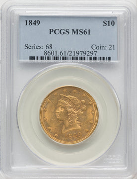 1849 $10 Liberty Eagle PCGS MS61