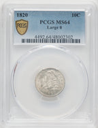 1820 10C Large 0 Bust Dime PCGS MS64