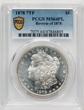 1878 7TF Reverse of 1878 PL Morgan Dollar PCGS MS64