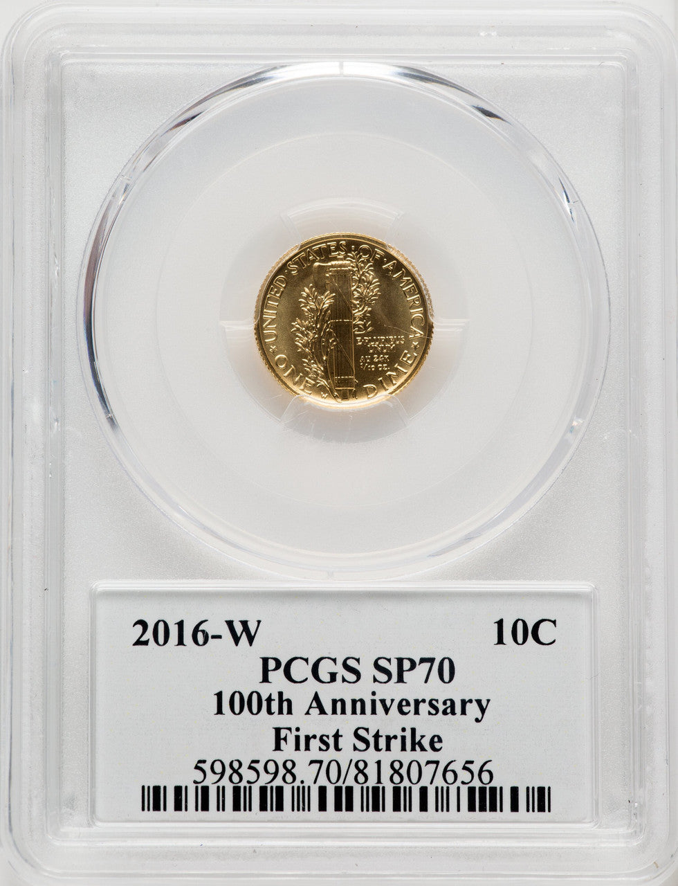 2016-W 10C Mercury Dime Gold 100th Anniversary First Strike Label FS 100th Anniversary PCGS SP70