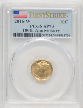 2016-W 10C Mercury Dime Gold 100th Anniversary First Strike FDI Flag PCGS SP70 (770462001)