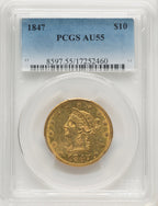 1847 $10 Liberty Eagle PCGS AU55