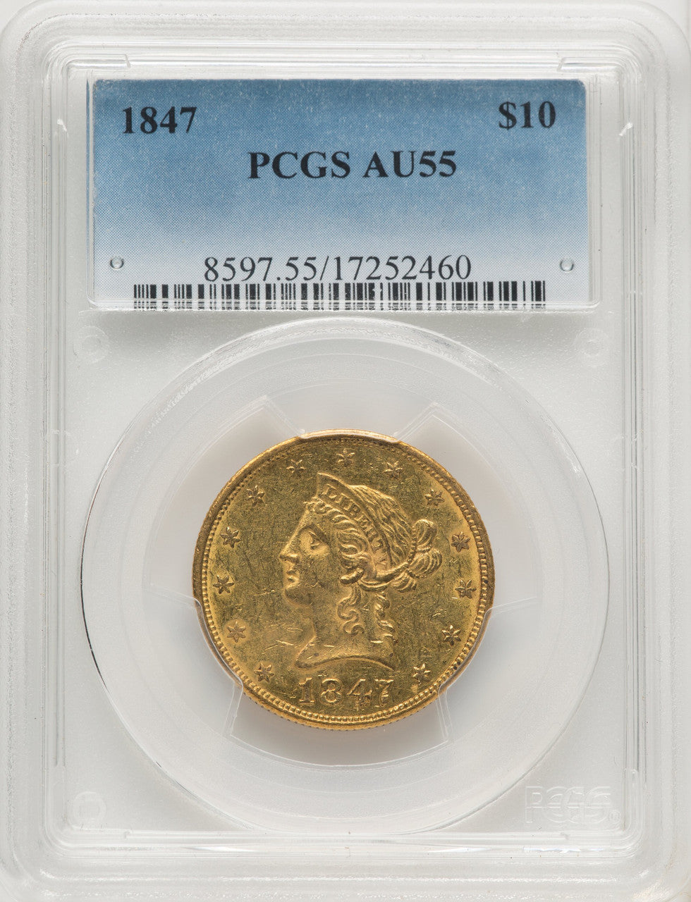 1847 $10 Liberty Eagle PCGS AU55