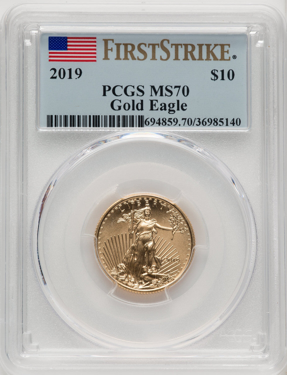 2019 $10 Quarter Ounce Gold Eagle First Strike FS Flag PCGS MS70