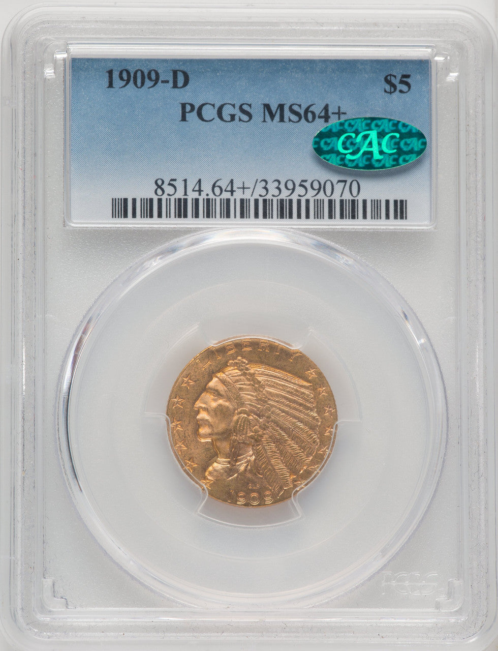 1909-D $5 CAC Indian Half Eagle PCGS MS64+
