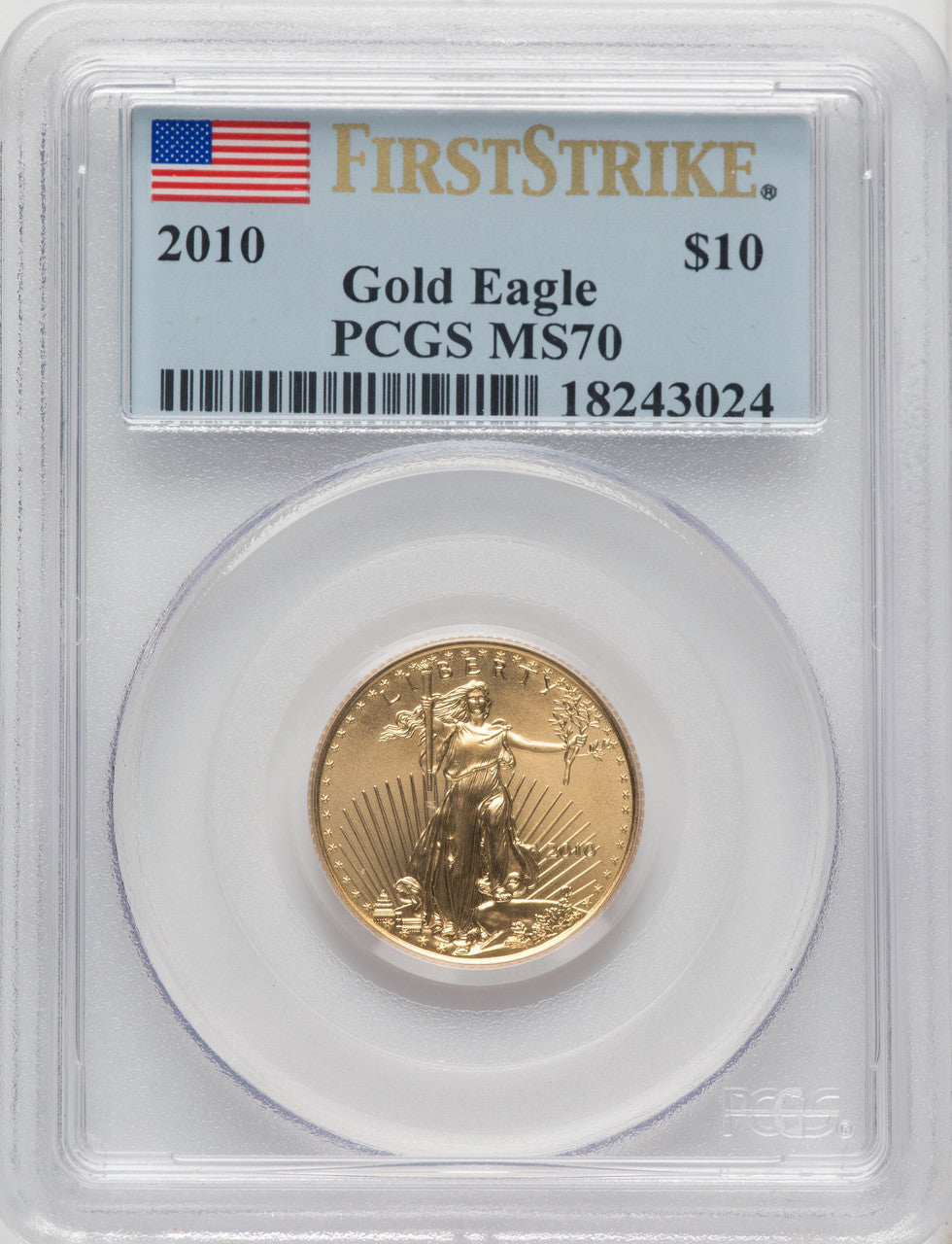 2010 $10 Quarter-Ounce Gold Eagle First Strike FS Flag PCGS MS70 (504884019)