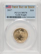 2017 $10 Quarter-Ounce Gold Eagle First Day of Issue PCGS MS70