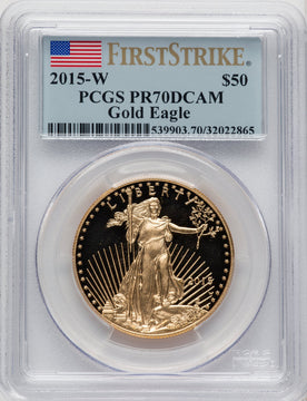 2015-W One-Ounce Gold Eagle First Strike PCGS PR70 (506708065)