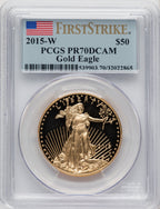 2015-W One-Ounce Gold Eagle First Strike PCGS PR70 (506708065)