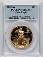 2006-W $50 One-Ounce Gold Eagle PCGS PR70 (506708070)