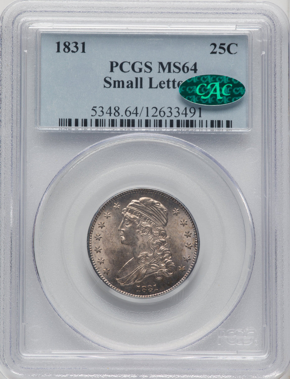 1831 25C Small Letters CAC Bust Quarter PCGS MS64